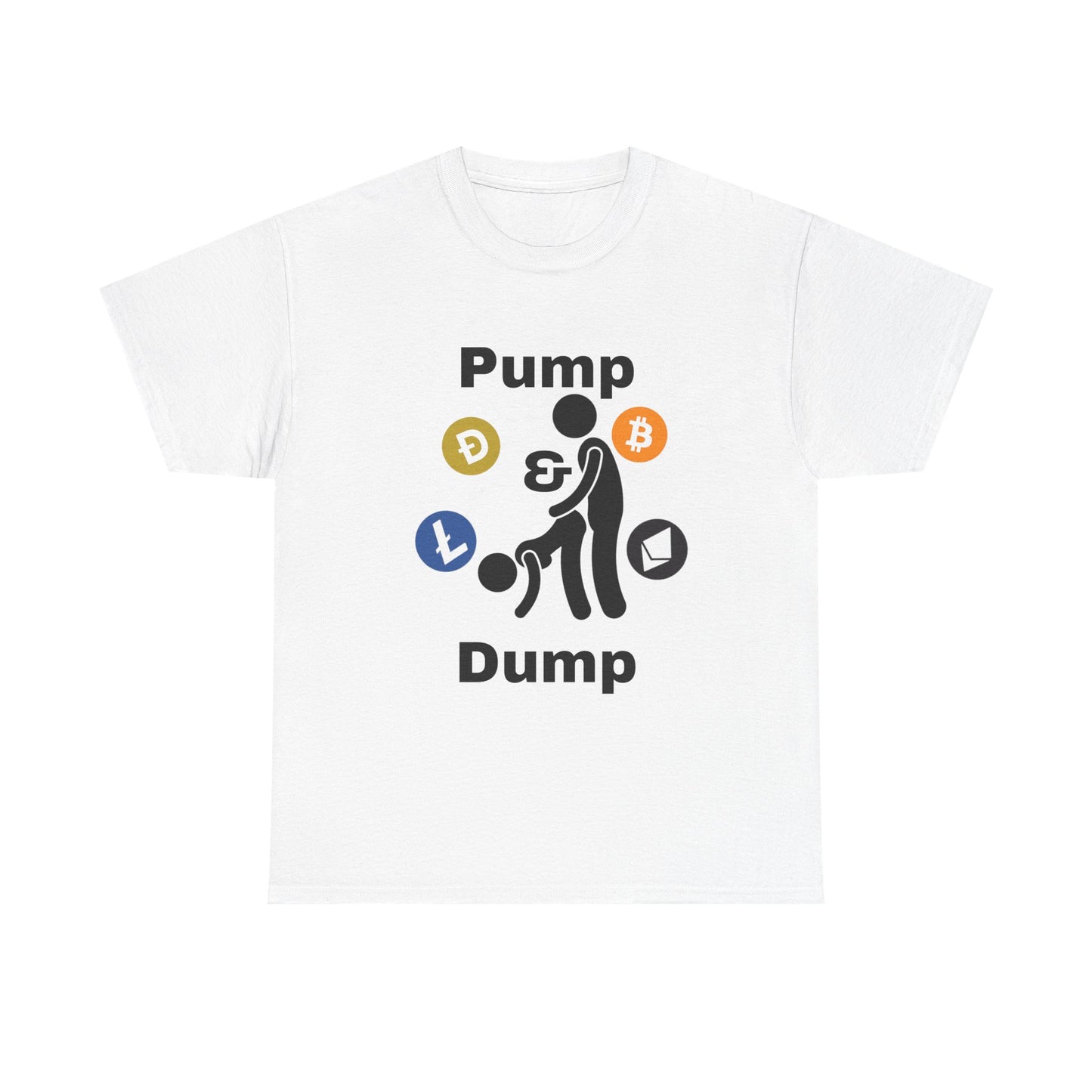 Pump & Dump T-Shirt