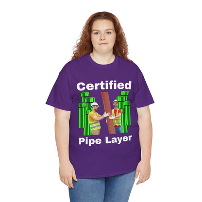 Certified Pipe Layer T-Shirt