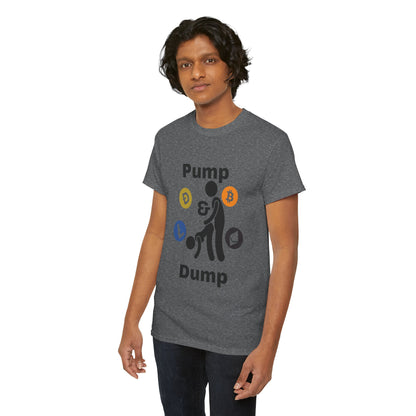 Pump & Dump T-Shirt