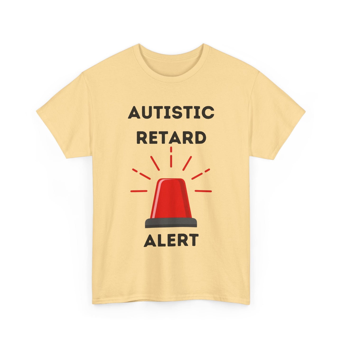 Autistic Retard Alert T-Shirt