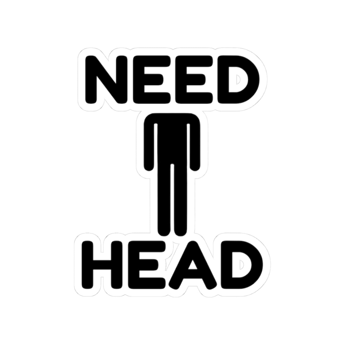 Need Head Sticker