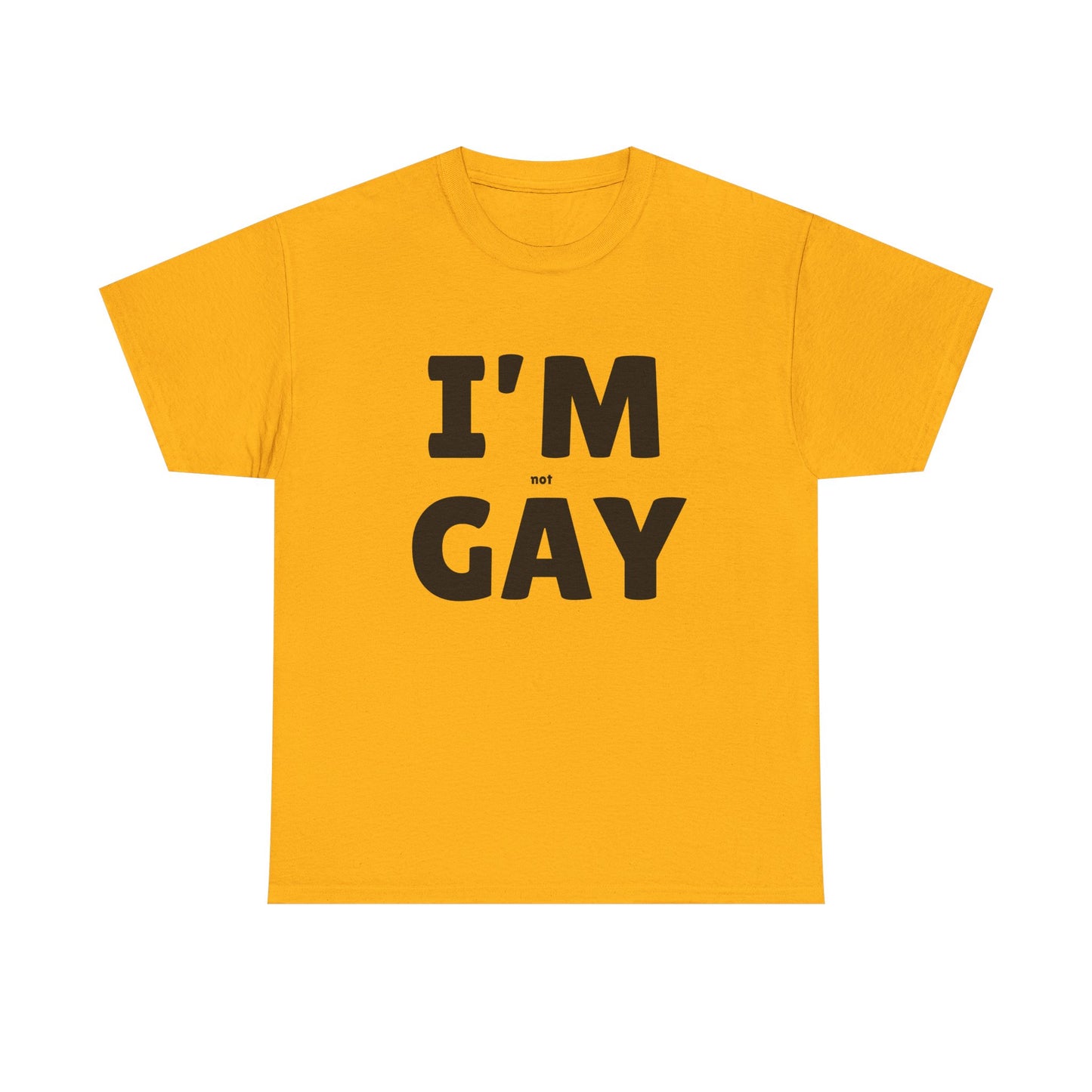 I'M (not) GAY T-Shirt