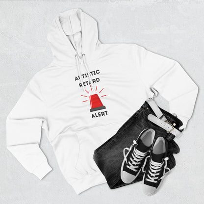 Autistic Retard Alert Hoodie