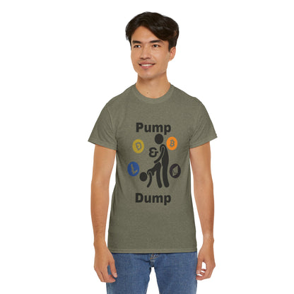 Pump & Dump T-Shirt