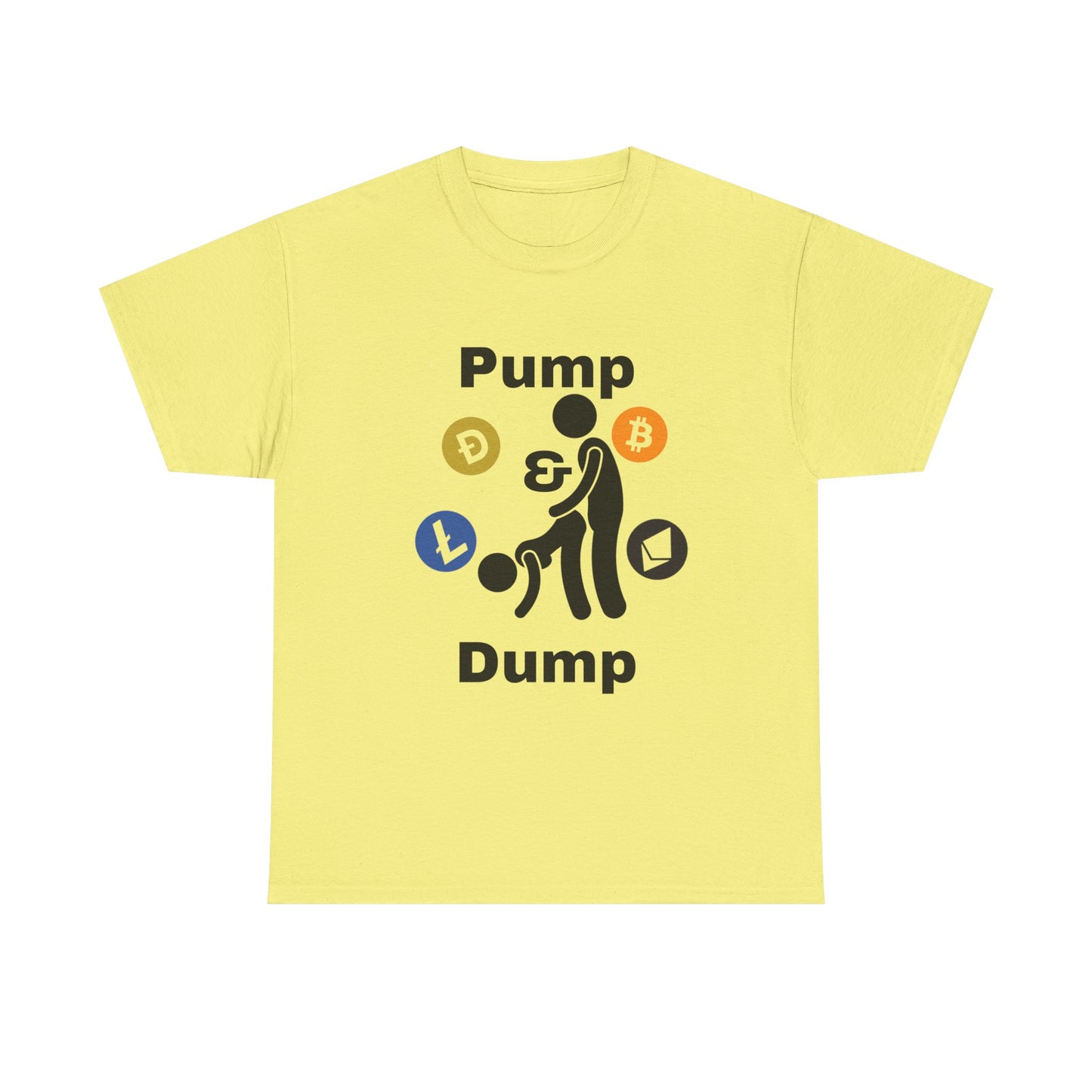 Pump & Dump T-Shirt