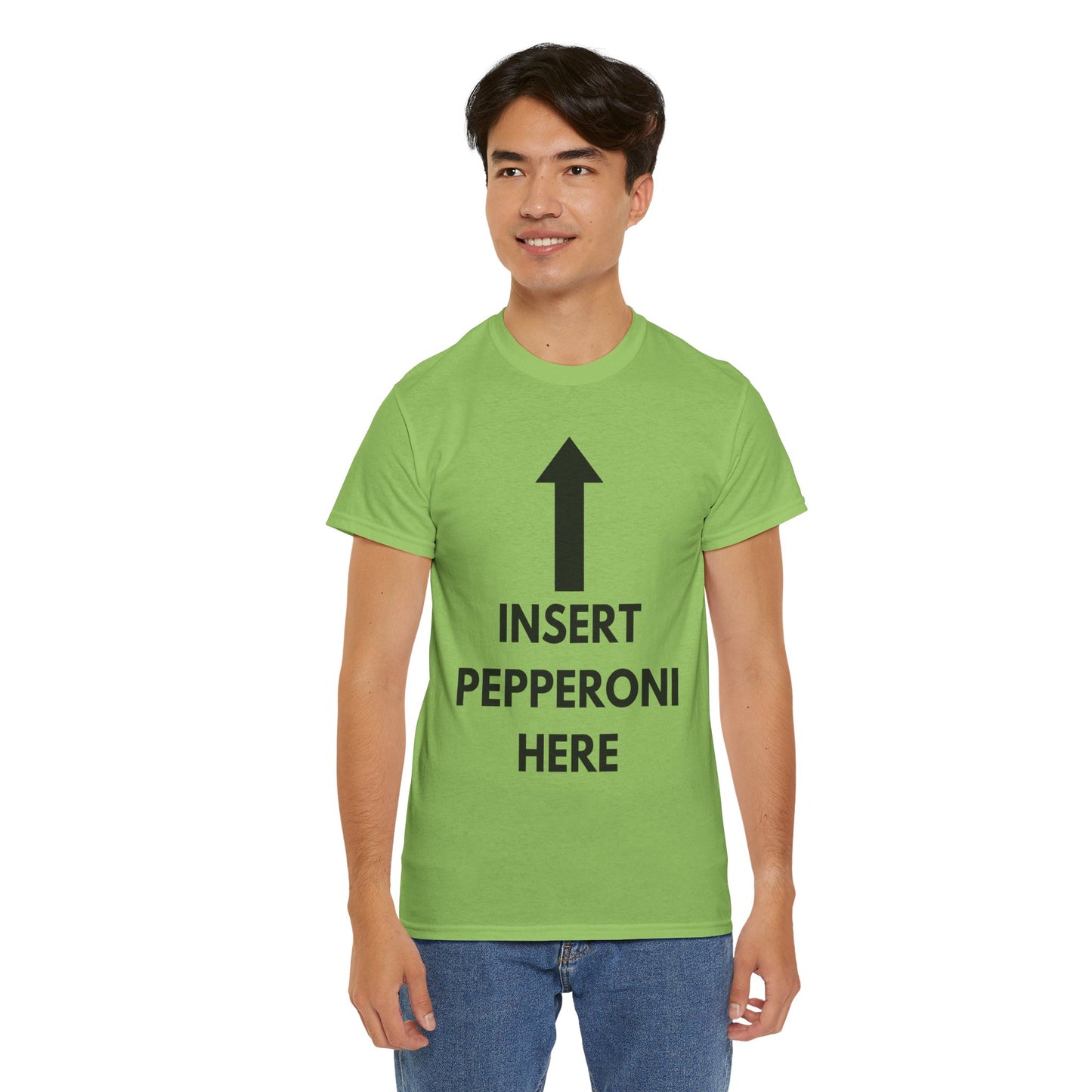 Insert Pepperoni Here T-Shirt