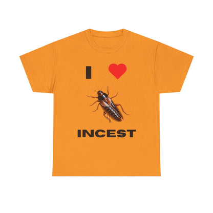 I Love Incest T-Shirt