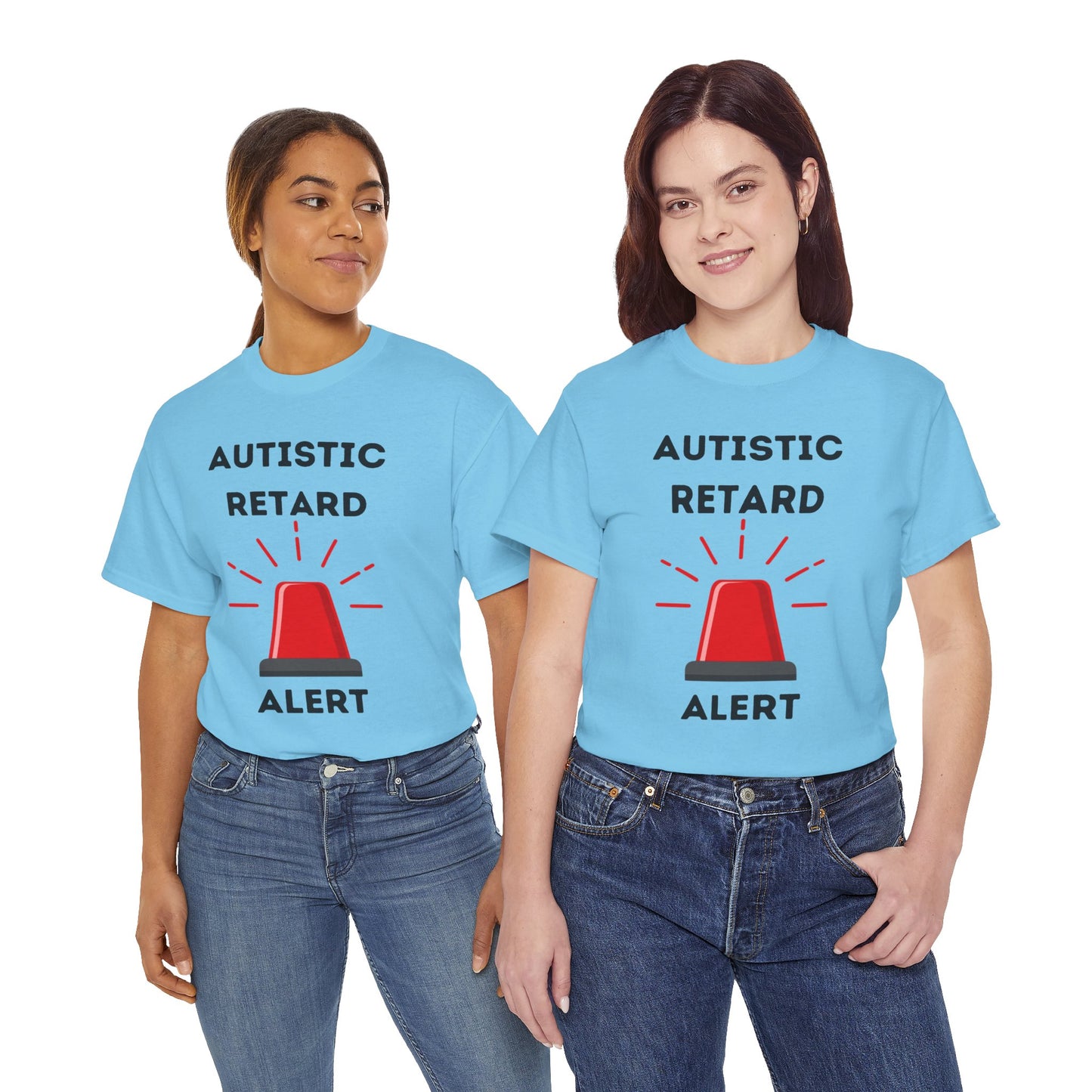 Autistic Retard Alert T-Shirt