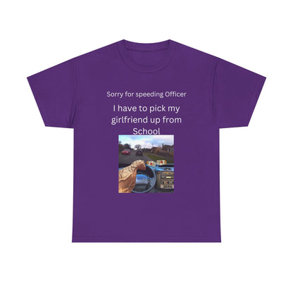 I Have To Pick Up My Girlfriend From Highschool T-Shirt