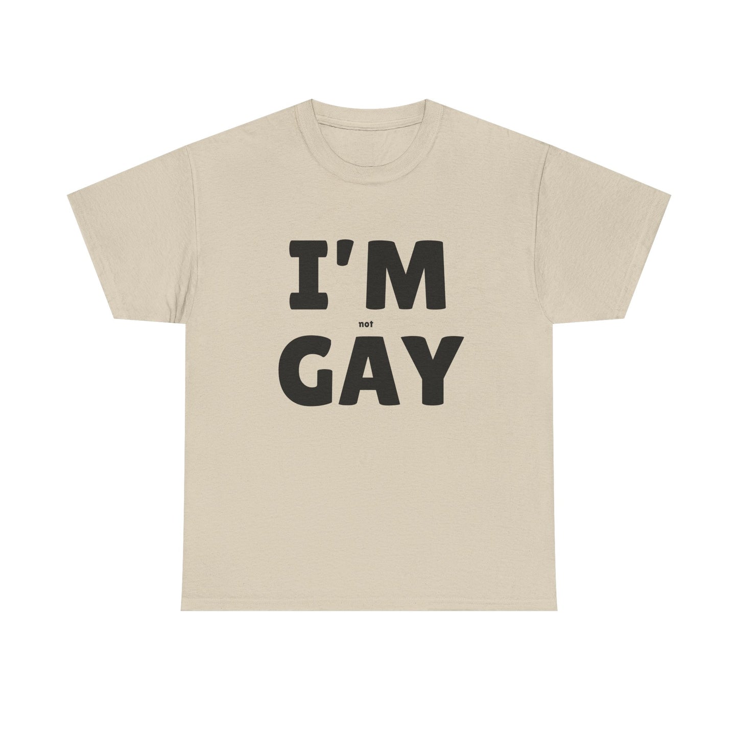 I'M (not) GAY T-Shirt