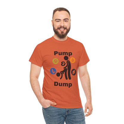 Pump & Dump T-Shirt