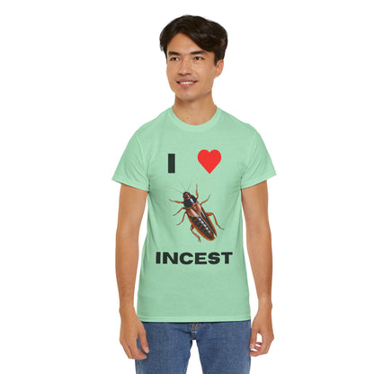 I Love Incest T-Shirt