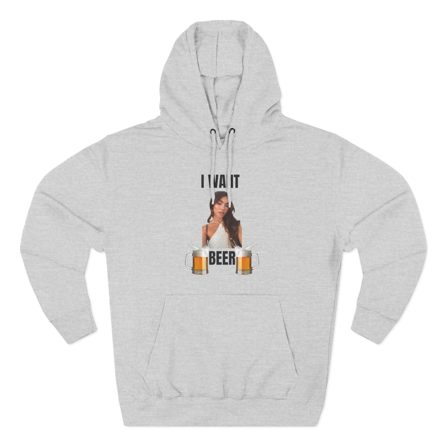 I Want Beer Hoodie