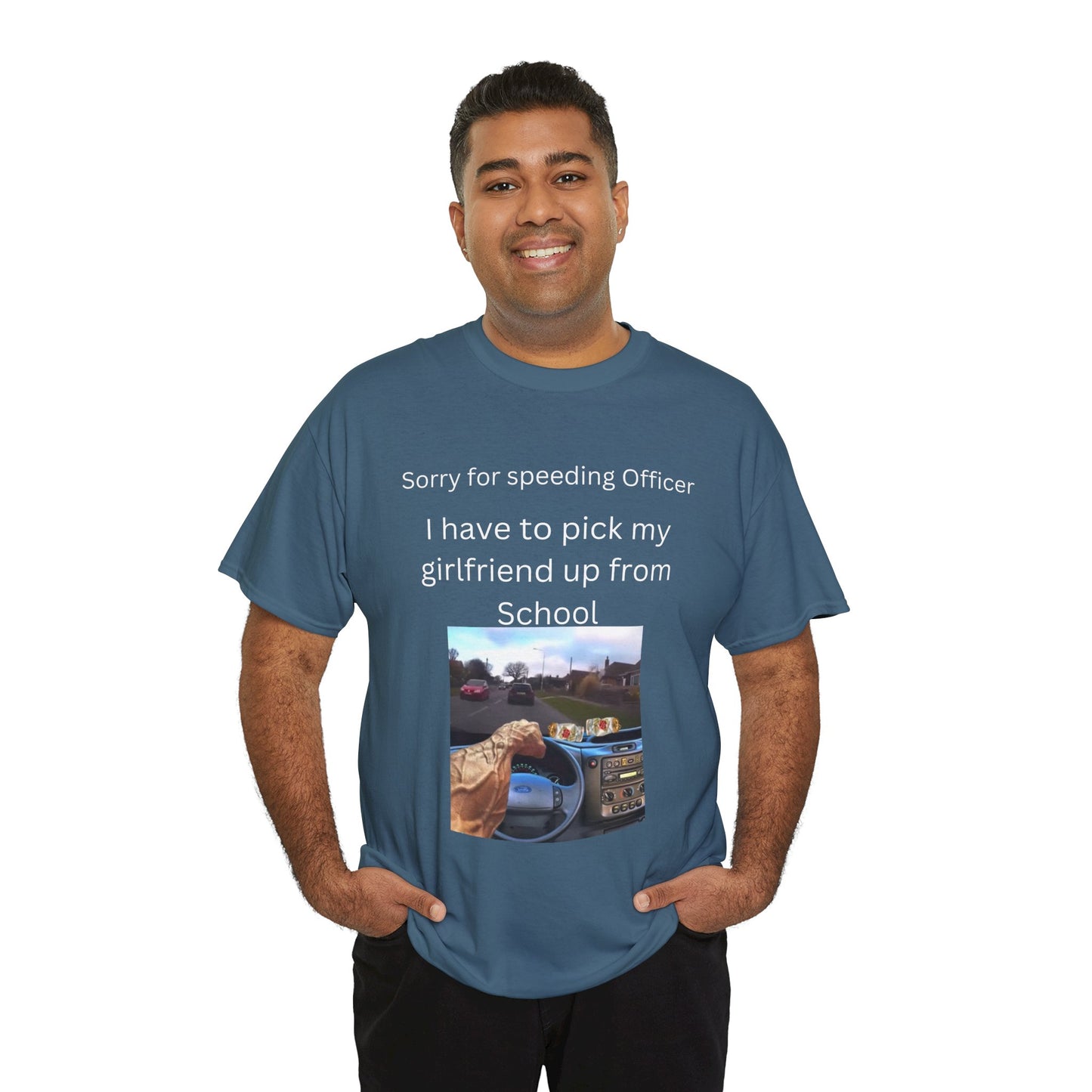 I Have To Pick Up My Girlfriend From Highschool T-Shirt