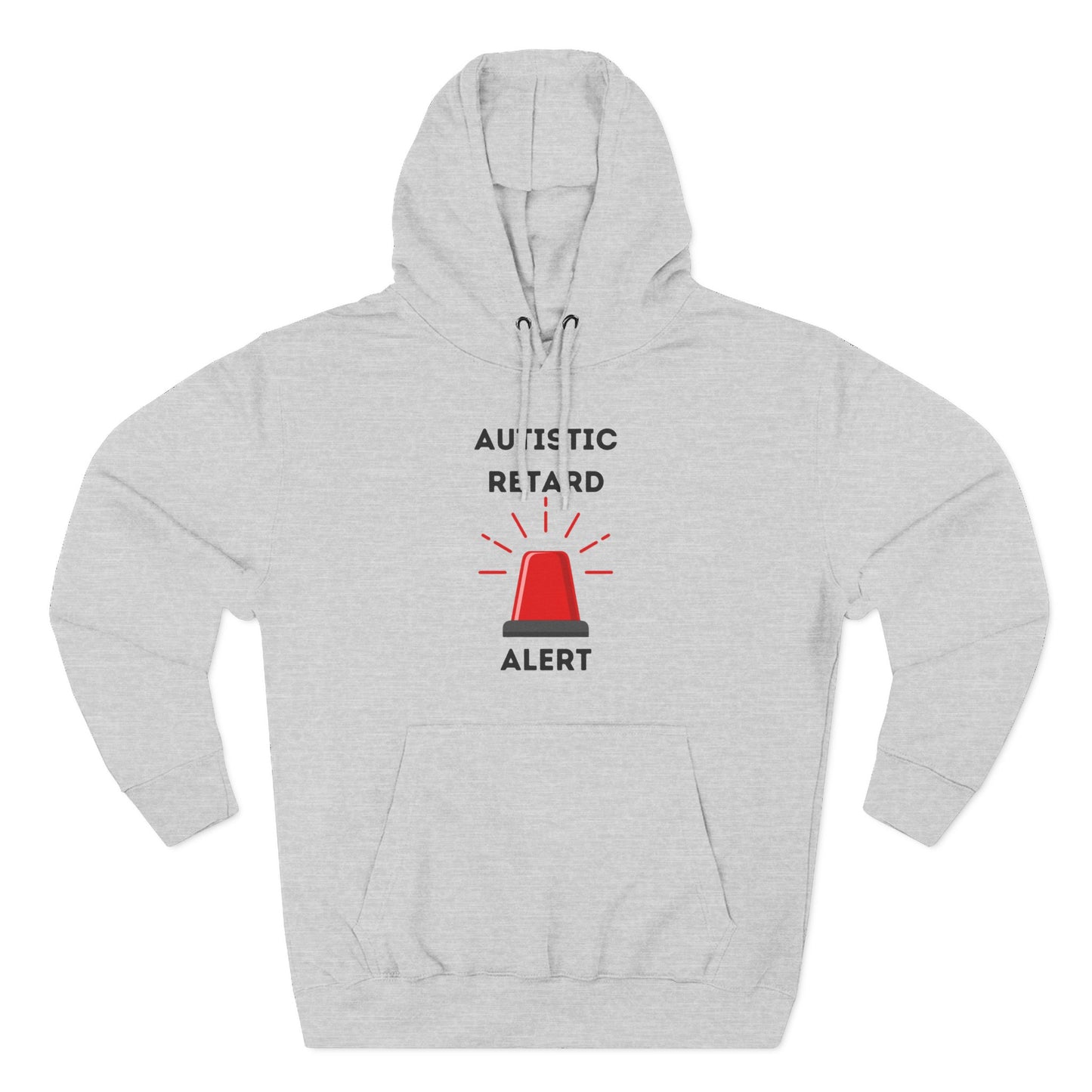 Autistic Retard Alert Hoodie