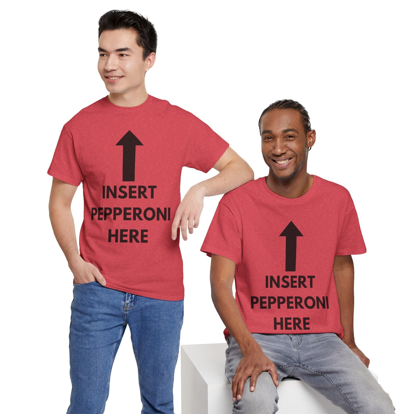 Insert Pepperoni Here T-Shirt