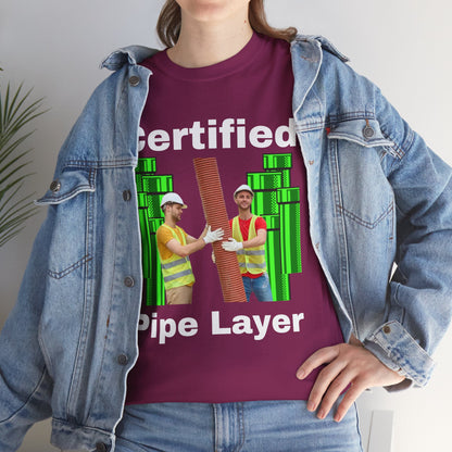 Certified Pipe Layer T-Shirt