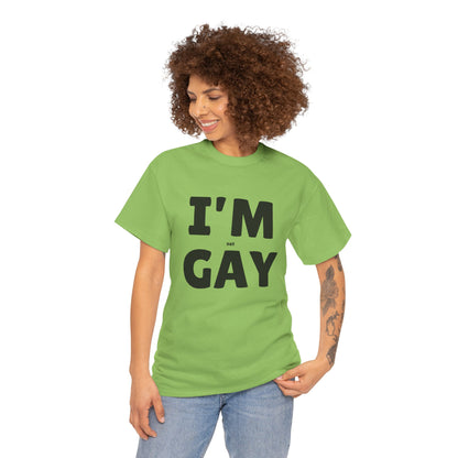 I'M (not) GAY T-Shirt