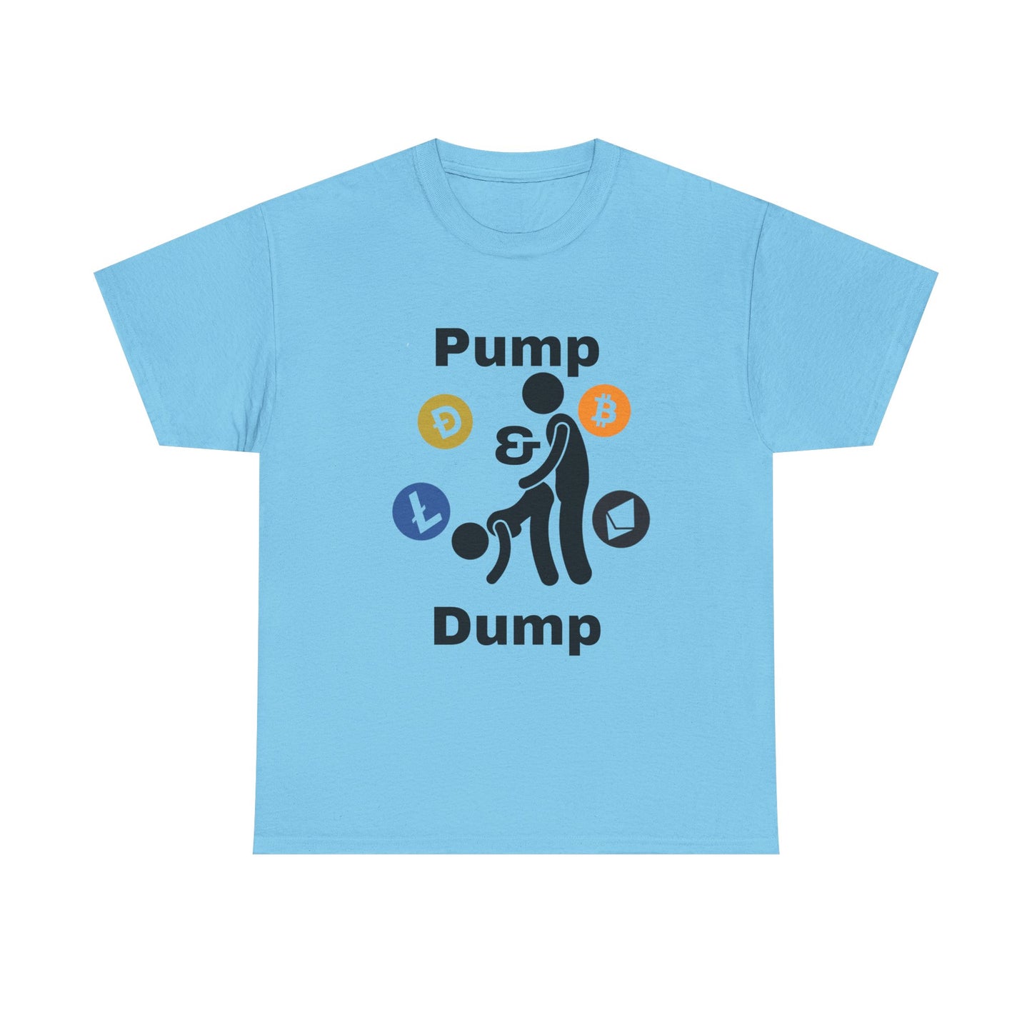 Pump & Dump T-Shirt