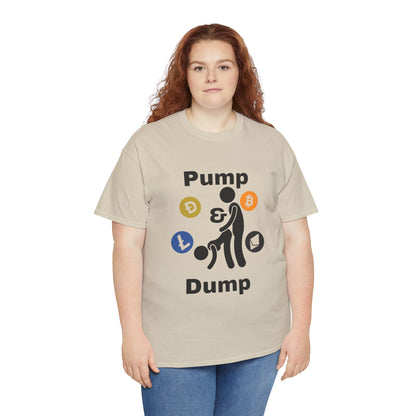 Pump & Dump T-Shirt