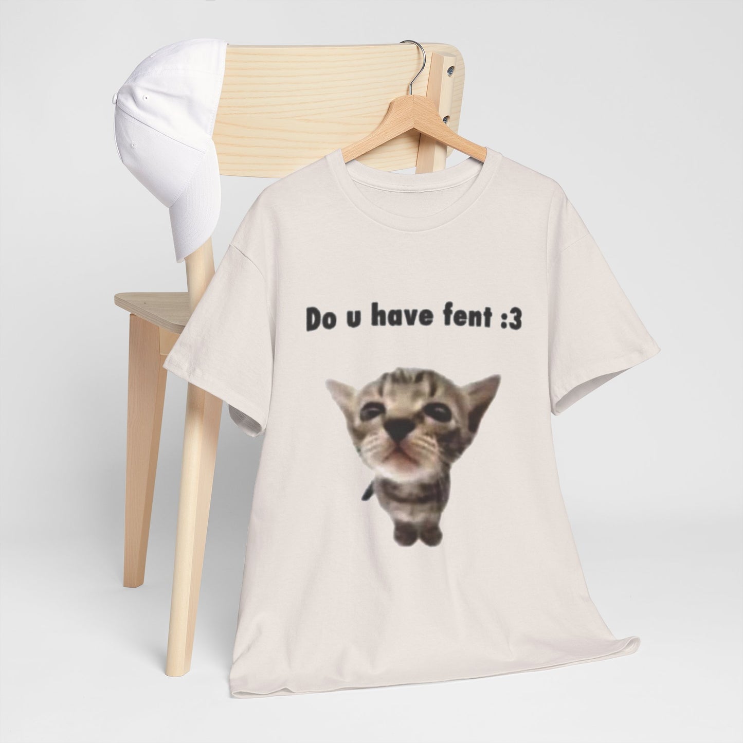 Do U Have Fent :3 T-Shirt