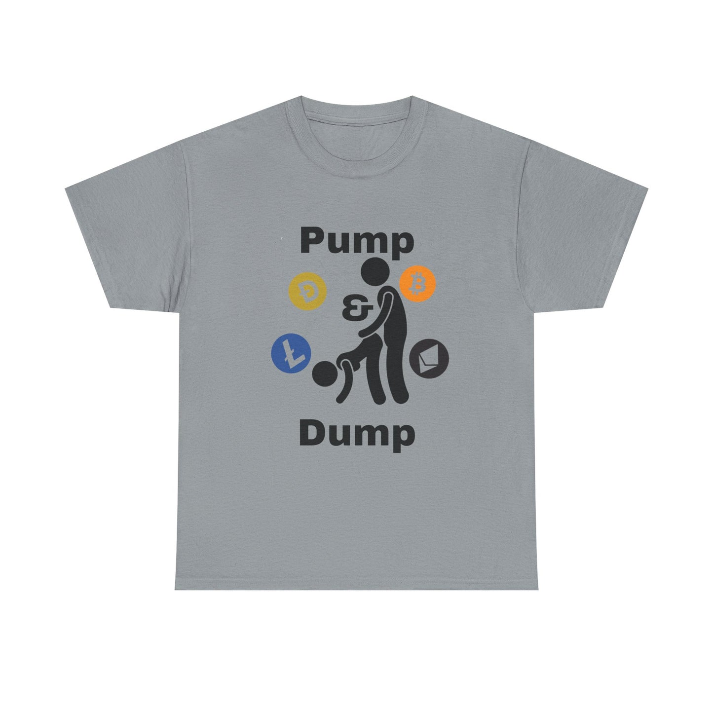 Pump & Dump T-Shirt