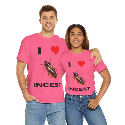 I Love Incest T-Shirt