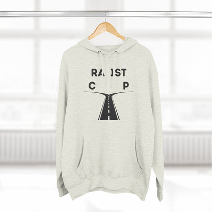 Racist or Rapist Hoodie