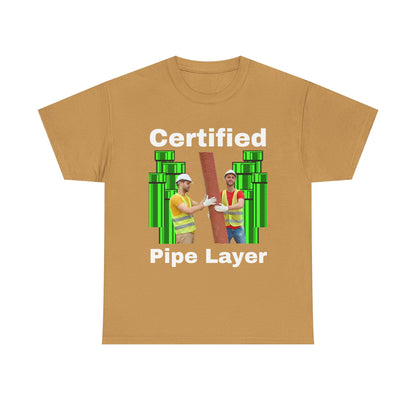 Certified Pipe Layer T-Shirt