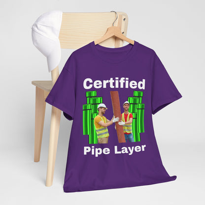 Certified Pipe Layer T-Shirt