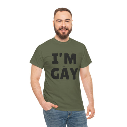 I'M (not) GAY T-Shirt