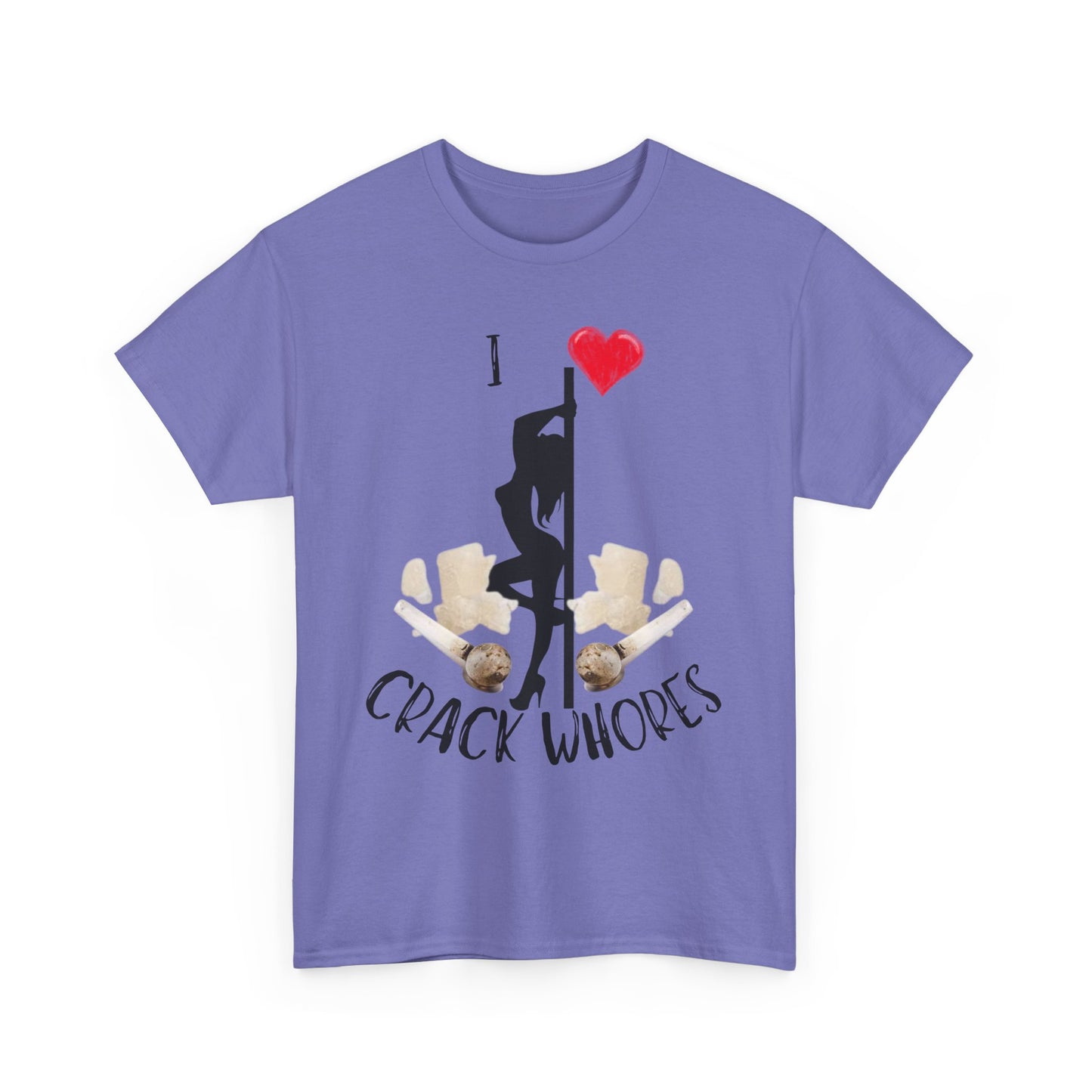 I Love Crack Whores T-Shirt