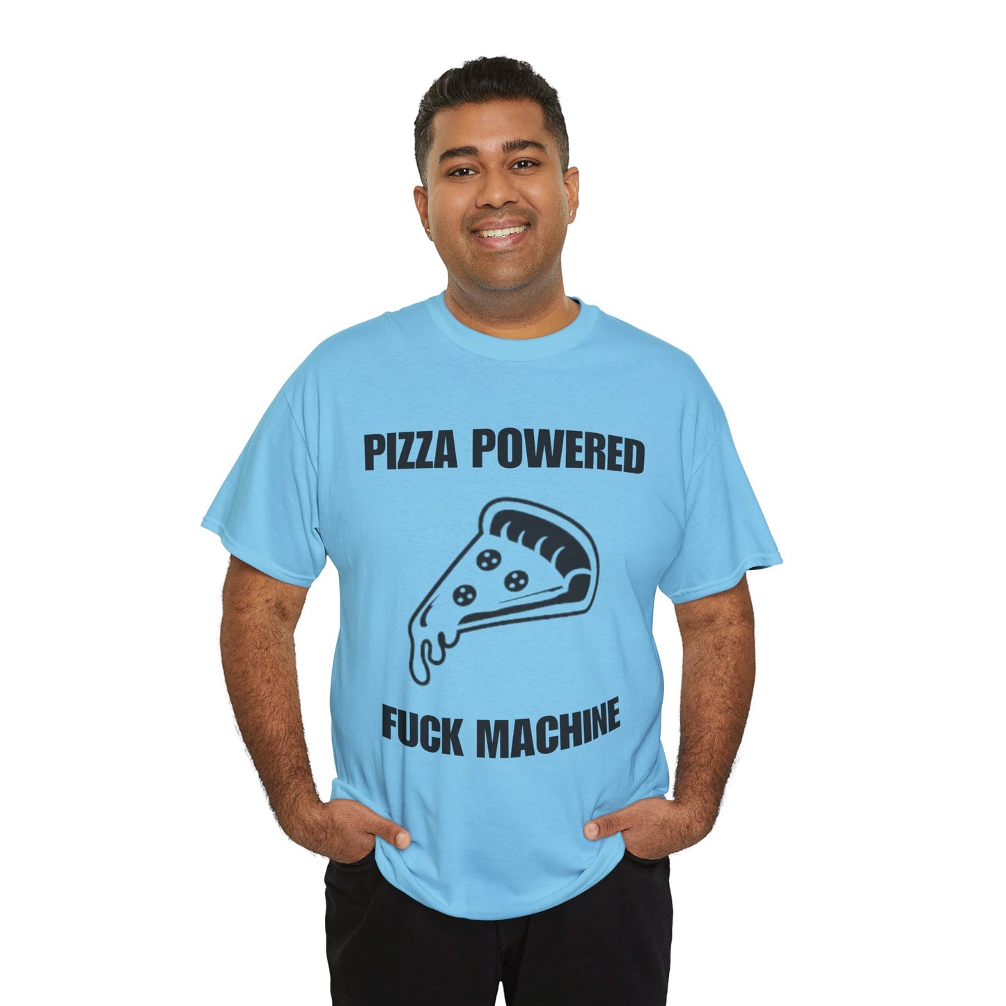 Pizza Powered Fuck Machine T-Shirt