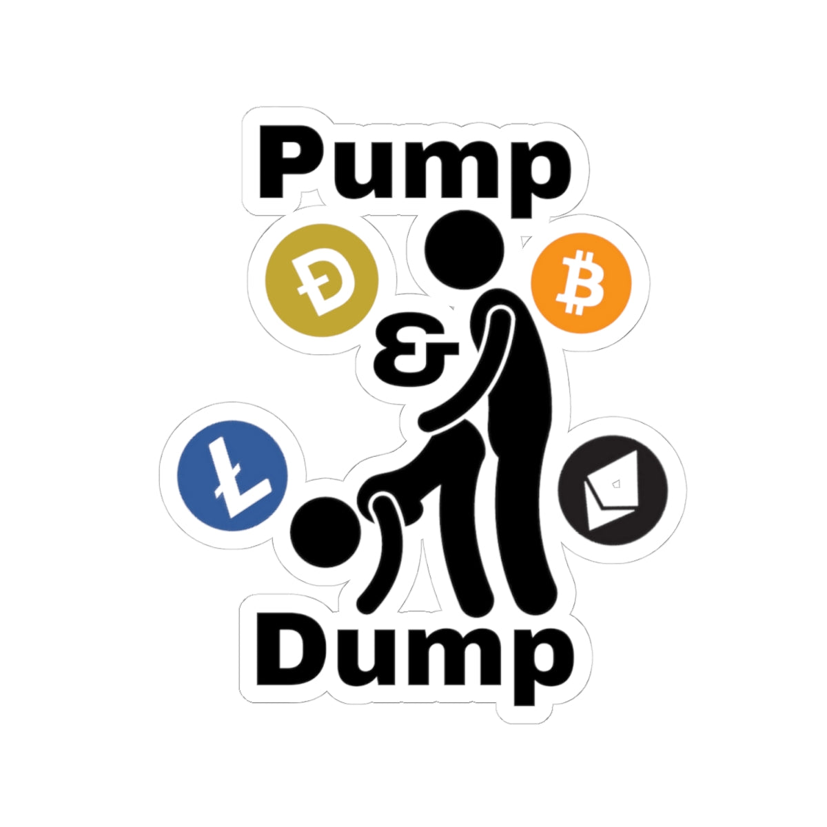 Pump & Dump Sticker