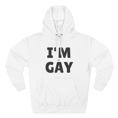 I'M (not) GAY Hoodie