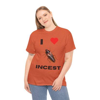 I Love Incest T-Shirt