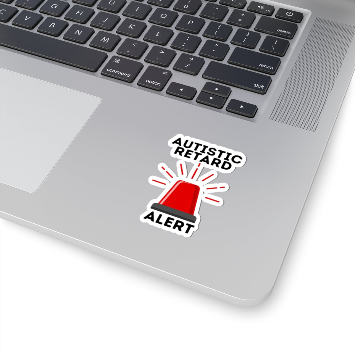 Autistic Retard Alert Sticker