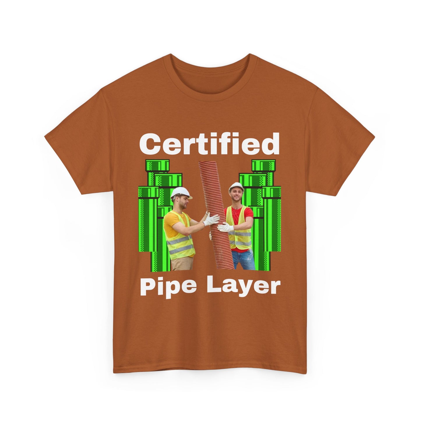 Certified Pipe Layer T-Shirt