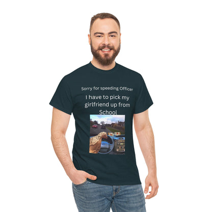 I Have To Pick Up My Girlfriend From Highschool T-Shirt