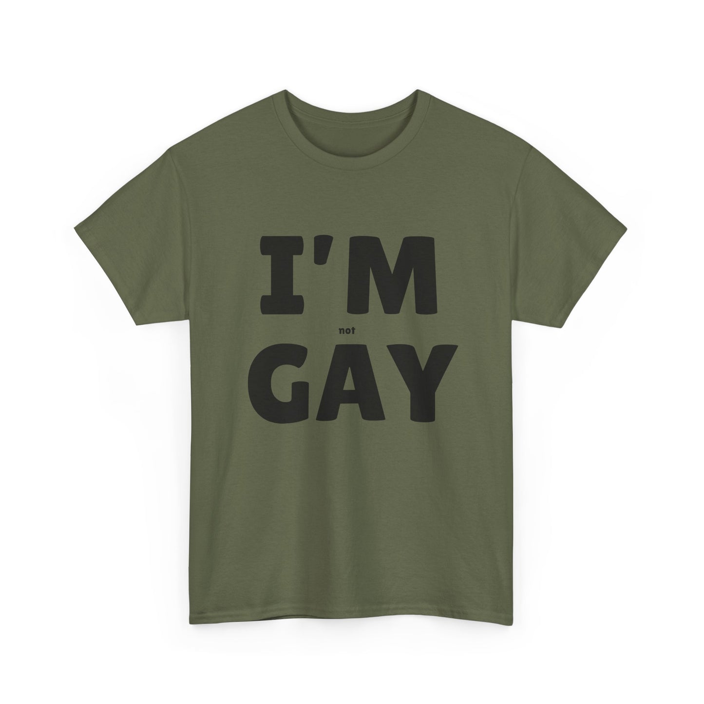 I'M (not) GAY T-Shirt