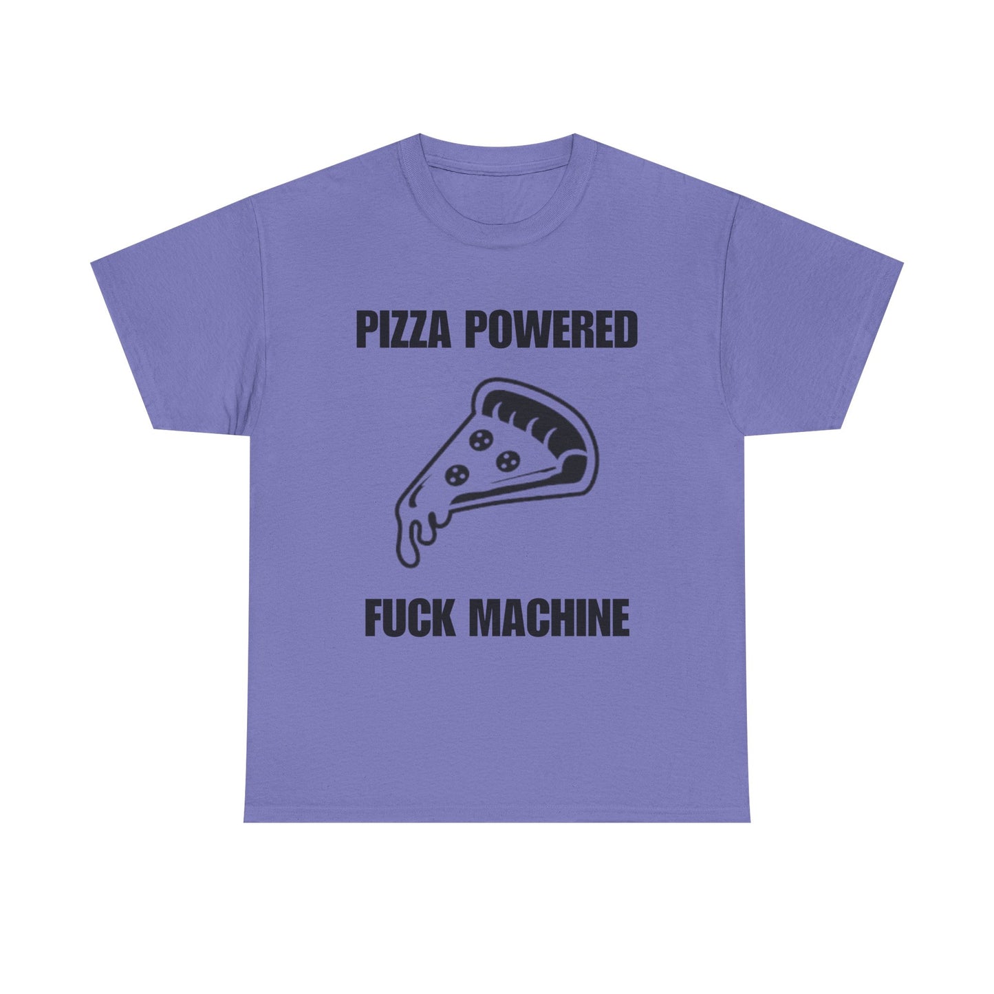 Pizza Powered Fuck Machine T-Shirt