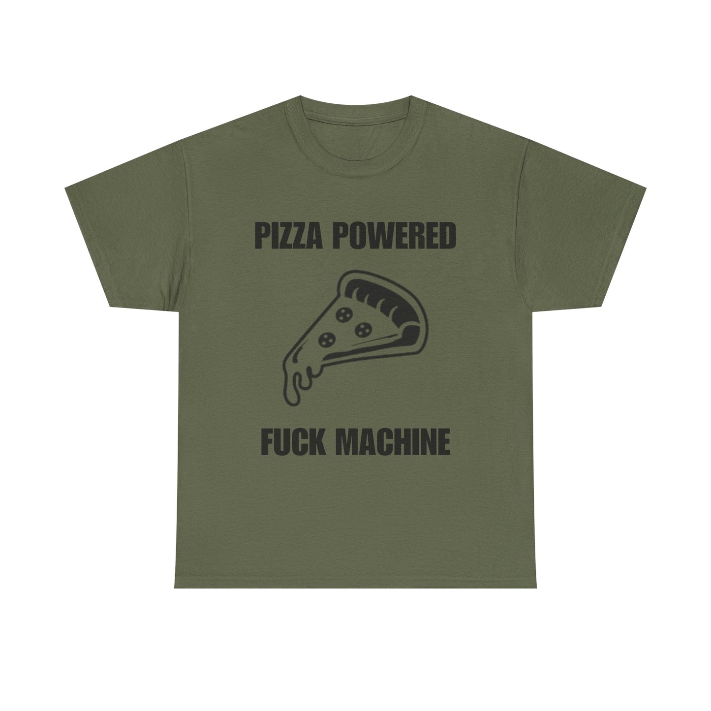 Pizza Powered Fuck Machine T-Shirt