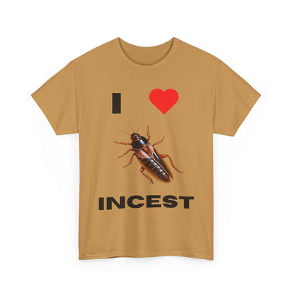 I Love Incest T-Shirt