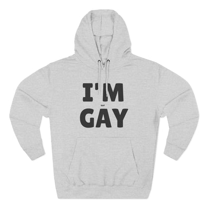 I'M (not) GAY Hoodie