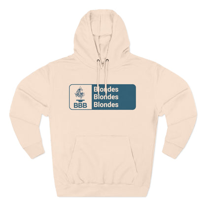 Blondes Blondes Blondes, BBB Hoodie