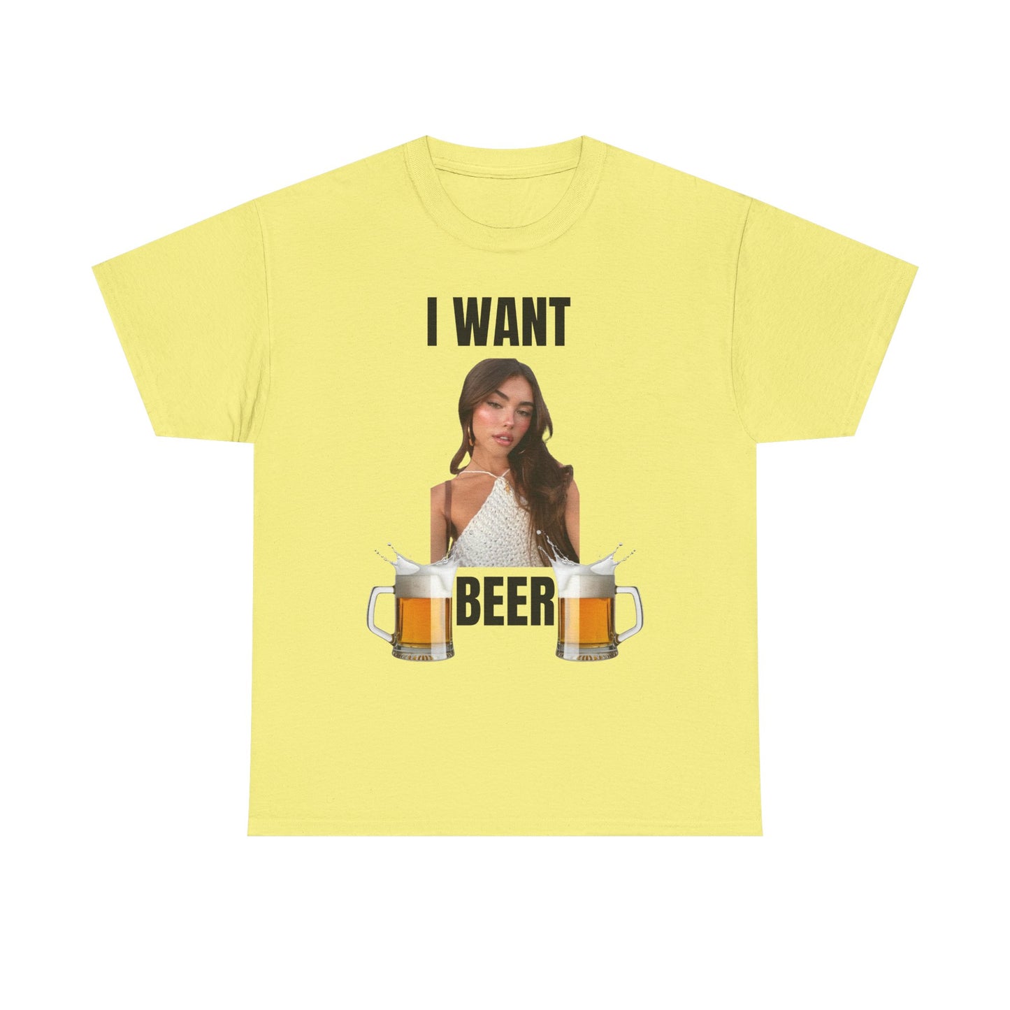 I Want Beer T-Shirt