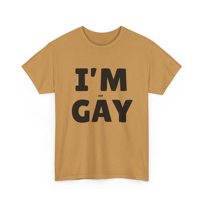 I'M (not) GAY T-Shirt