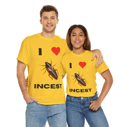 I Love Incest T-Shirt