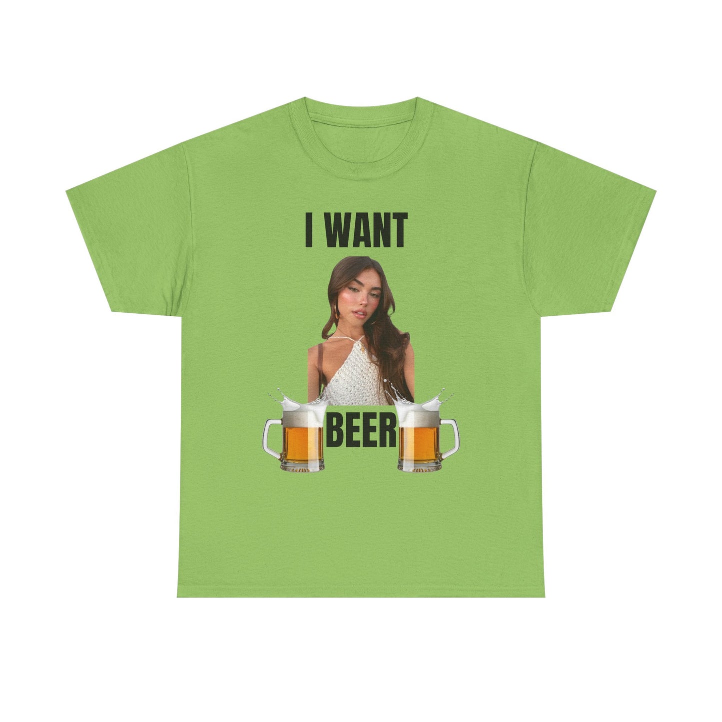 I Want Beer T-Shirt