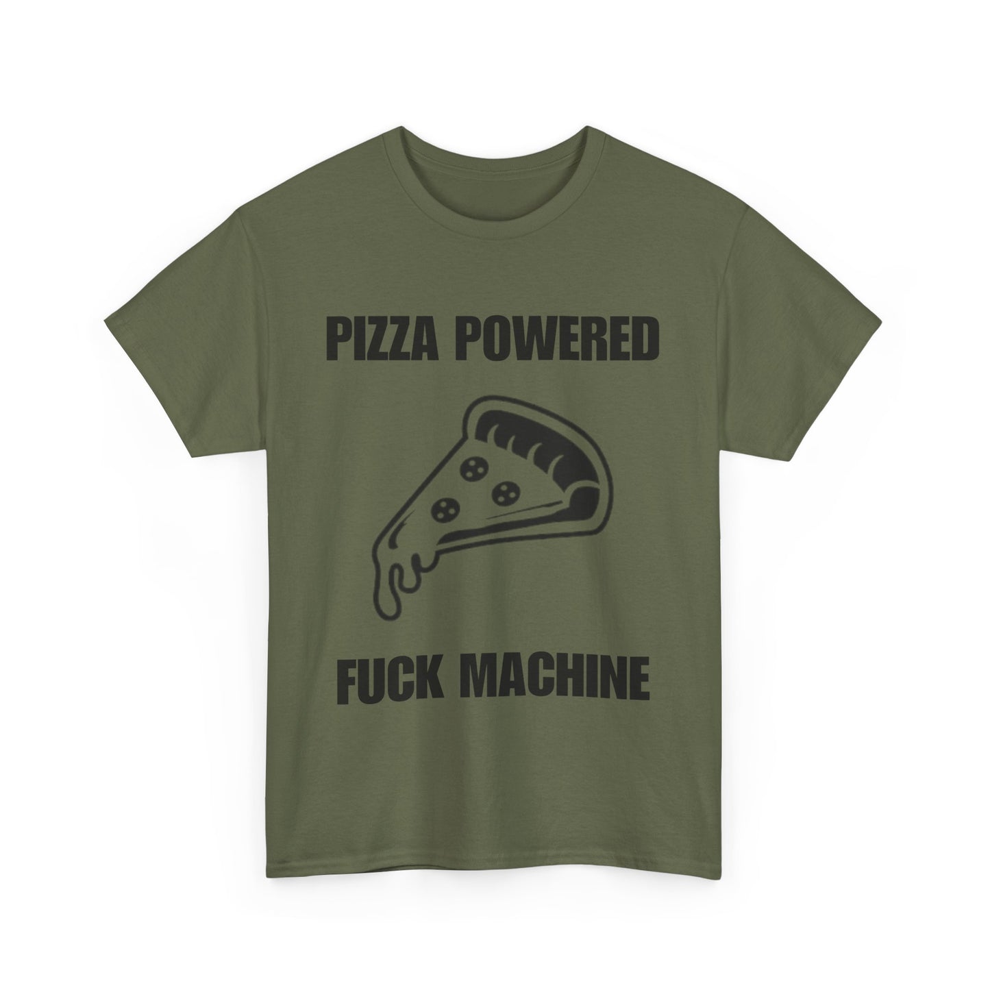 Pizza Powered Fuck Machine T-Shirt